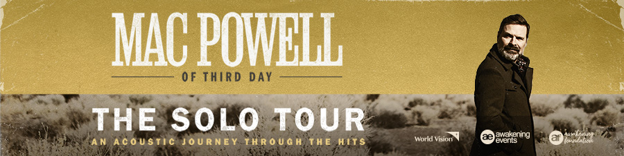 Mac Powell: The Solo Tour Mac Powell: The Solo Tour